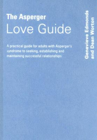 Kniha Asperger Love Guide Dean Worton