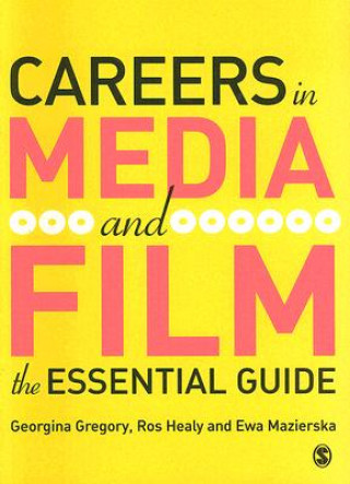 Könyv Careers in Media and Film Georgina Gregory