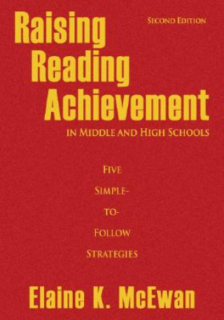 Carte Raising Reading Achievement in Middle and High Schools Elaine K. McEwan-Adkins
