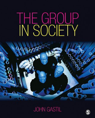 Livre Group in Society John W. Gastil