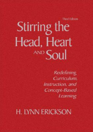 Книга Stirring the Head, Heart, and Soul H. Lynn Erickson