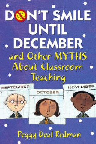 Książka Don't Smile Until December, and Other Myths About Classroom Teaching Margaret Deal Redman