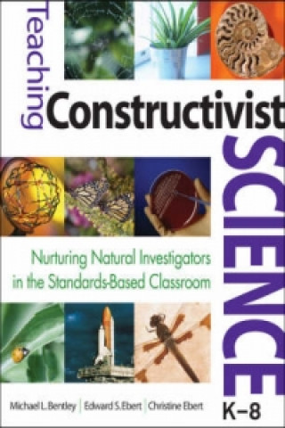 Libro Teaching Constructivist Science, K-8 Michael L. Bentley