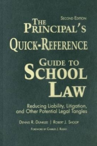 Carte Principal's Quick-Reference Guide to School Law Dennis R. Dunklee