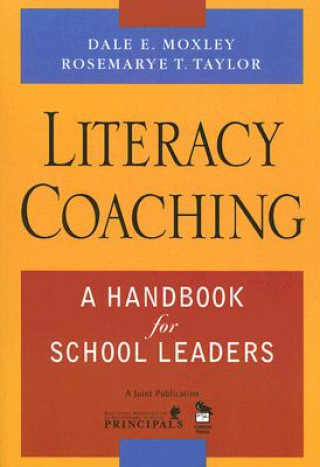 Kniha Literacy Coaching Dale E. Moxley