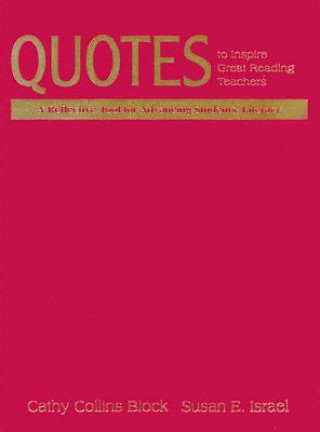 Kniha Quotes to Inspire Great Reading Teachers Cathy Collins Block