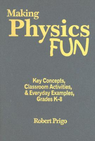Boek Making Physics Fun Robert Prigo
