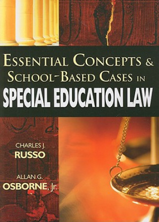 Kniha Essential Concepts and School-Based Cases in Special Education Law Allan G. Osborne
