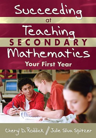 Carte Succeeding at Teaching Secondary Mathematics Cheryl D. Roddick