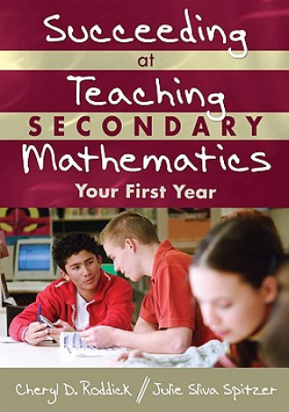 Kniha Succeeding at Teaching Secondary Mathematics Cheryl D. Roddick