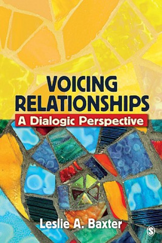 Книга Voicing Relationships Leslie A. Baxter