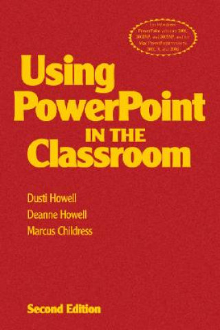 Book Using PowerPoint in the Classroom Dusti Howell