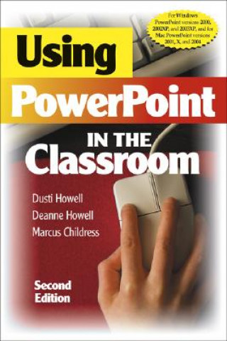 Book Using PowerPoint in the Classroom Dusti D. Howell