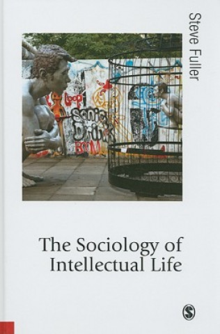 Kniha Sociology of Intellectual Life Steve Fuller