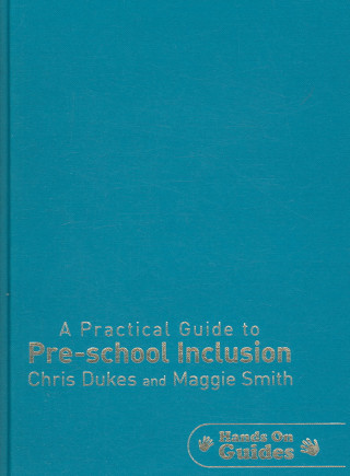 Könyv Practical Guide to Pre-school Inclusion Chris Dukes