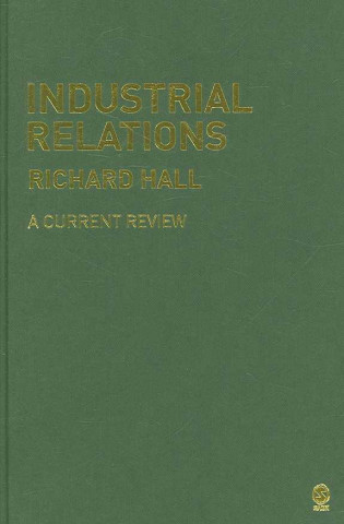 Knjiga Industrial Relations Richard Hall
