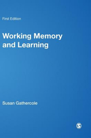 Knjiga Working Memory and Learning Susan E. Gathercole