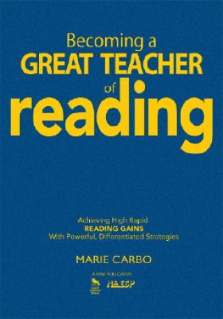 Könyv Becoming a Great Teacher of Reading Marie Carbo