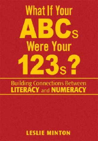 Kniha What If Your ABCs Were Your 123s? Leslie G. Minton