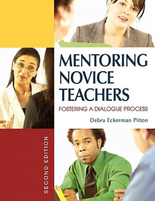 Kniha Mentoring Novice Teachers Debra Eckerman Pitton