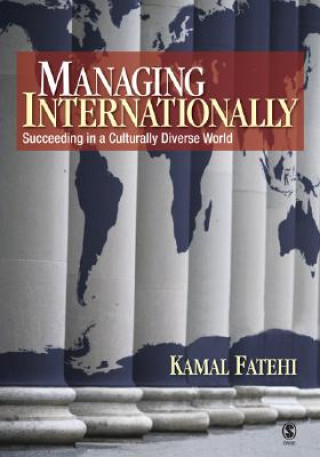 Könyv Managing Internationally Kamal Fatehi