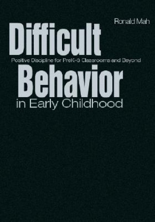 Könyv Difficult Behavior in Early Childhood Ronald Mah