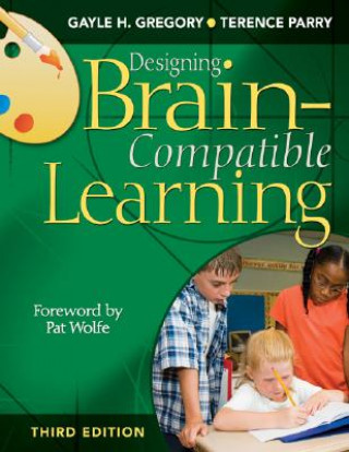 Kniha Designing Brain-Compatible Learning Gayle H. Gregory