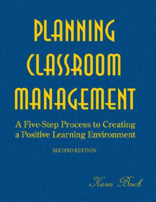 Książka Planning Classroom Management Karen Bosch