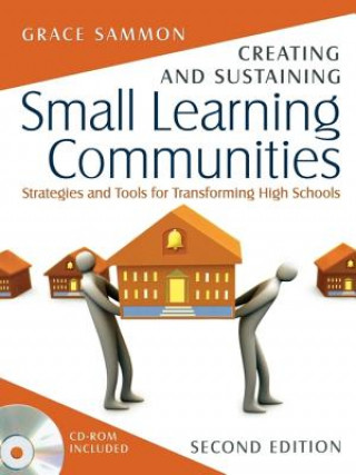 Knjiga Creating and Sustaining Small Learning Communities Grace M. Sammon