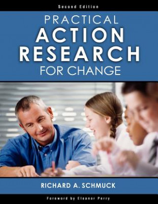 Książka Practical Action Research for Change Richard A. Schmuck