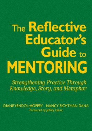 Carte Reflective Educator's Guide to Mentoring Diane Yendol-Hoppey