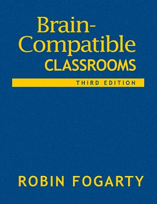 Book Brain-Compatible Classrooms Robin J. Fogarty