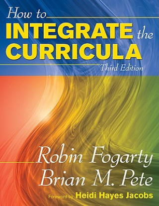 Книга How to Integrate the Curricula Robin J. Fogarty