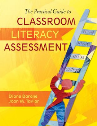 Kniha Practical Guide to Classroom Literacy Assessment Diane M. Barone