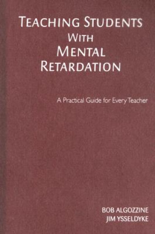 Kniha Teaching Students With Mental Retardation Bob Algozzine
