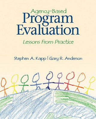 Knjiga Agency-Based Program Evaluation Stephen A. Kapp