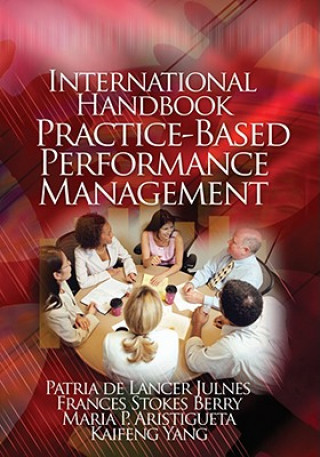 Kniha International Handbook of Practice-Based Performance Management Patria De Lancer Julnes