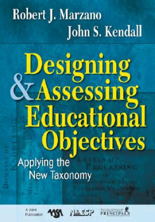 Carte Designing and Assessing Educational Objectives John S. Kendall