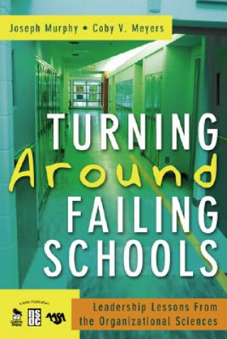 Carte Turning Around Failing Schools Joseph F. Murphy