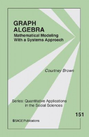 Könyv Graph Algebra Courtney M. Brown
