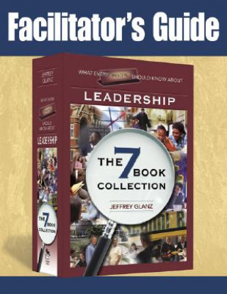 Könyv Facilitator's Guide to What Every Principal Should Know About Leadership Jeffrey Glanz