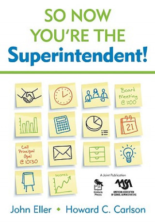 Kniha So Now You're the Superintendent! John F. Eller