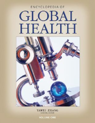 Könyv Encyclopedia of Global Health Yawei Zhang