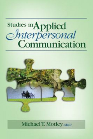 Knjiga Studies in Applied Interpersonal Communication Michael T. Motley