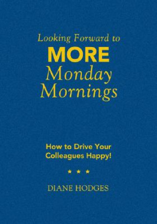 Book Looking Forward to MORE Monday Mornings Diane Hodges