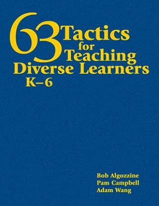 Könyv 63 Tactics for Teaching Diverse Learners, K-6 Bob Algozzine
