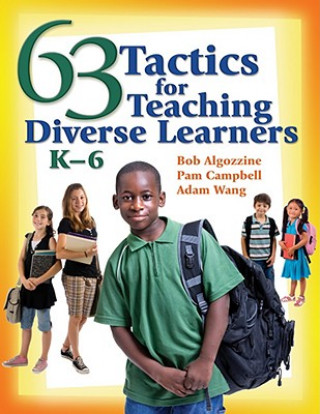 Kniha 63 Tactics for Teaching Diverse Learners, K-6 Bob Algozzine