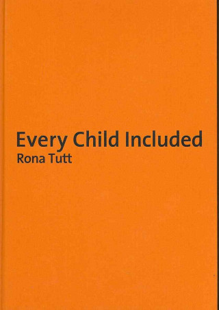 Kniha Every Child Included Rona Tutt