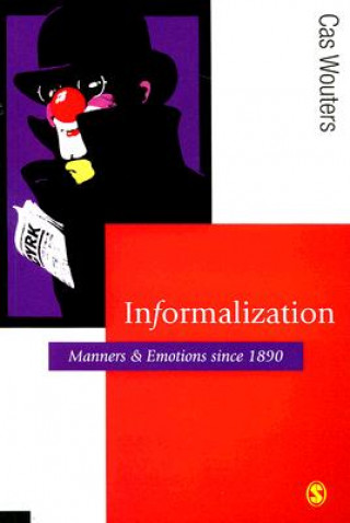 Kniha Informalization Cas Wouters