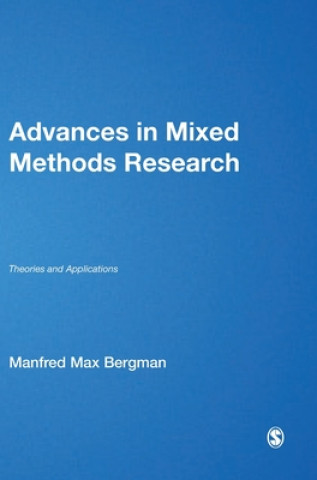 Книга Advances in Mixed Methods Research Manfred Max Bergman